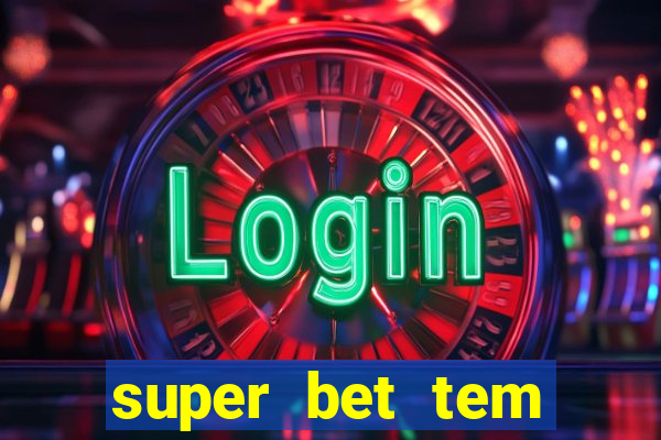 super bet tem pagamento antecipado